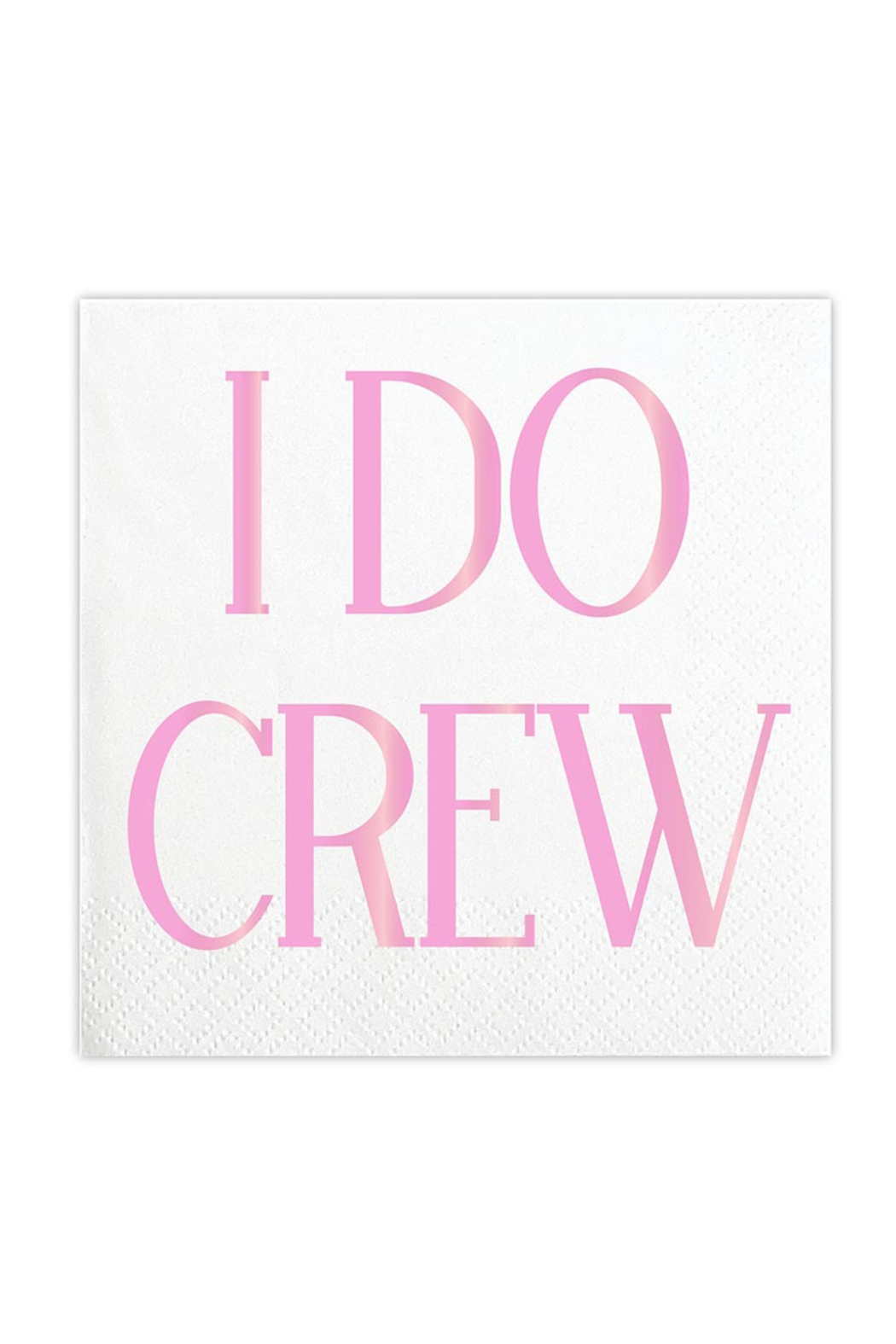 I Do Crew Beverage Napkins