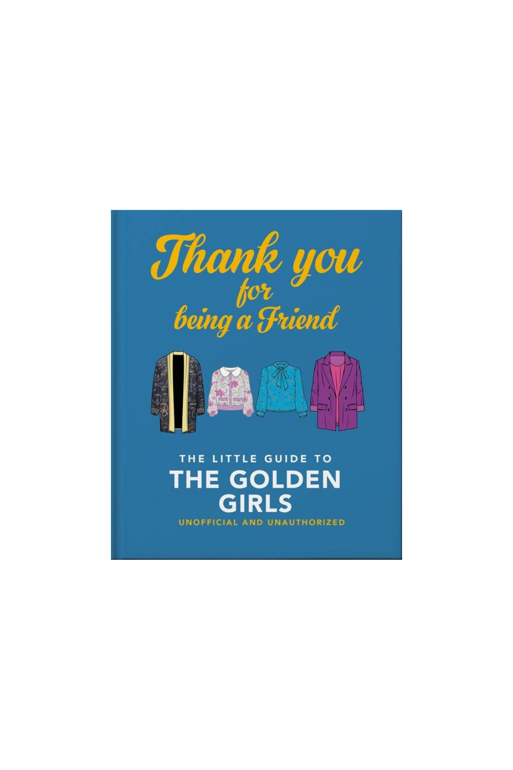 The Little Guide to The Golden Girls