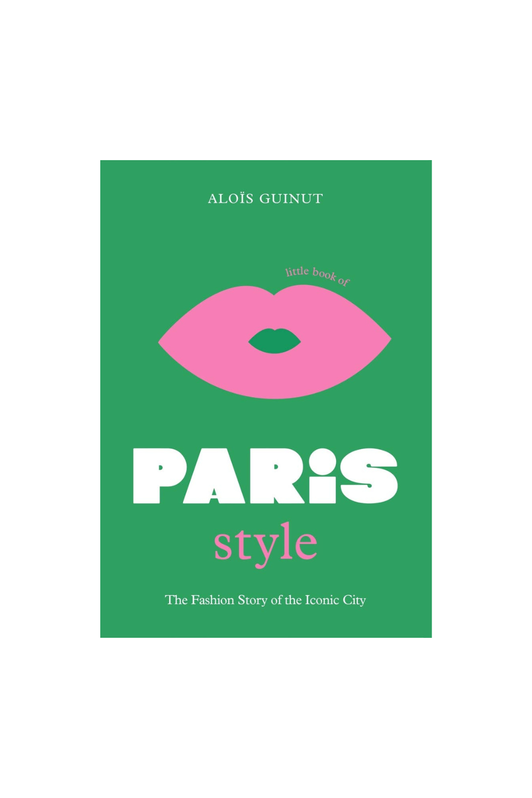The Little Book of Paris Style